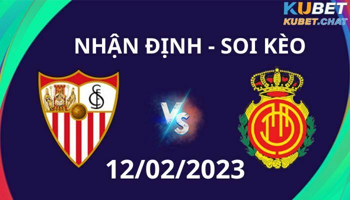 Soi kèo Sevilla vs Mallorca 12.02.2023