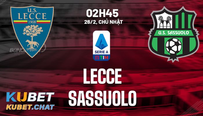 Soi kèo Lecce vs Sassuolo 26/2