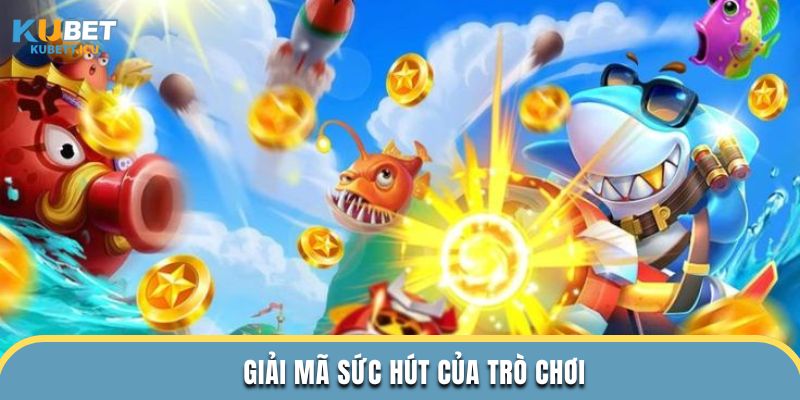 Giải mã sức hút của trò chơi
